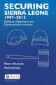 Book cover of: Securing Sierra Leone, 1997-2013. By: Peter Albrecht