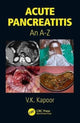 Book cover of: Acute Pancreatitis. By: V.K. Kapoor