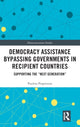 Book cover of: Democracy Assistance Bypassing Governments in Recipient Countries. By: Paulina Pospieszna