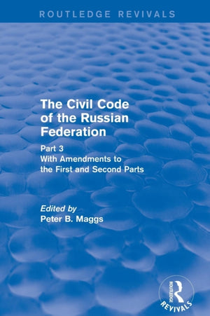 Civil Code of the Russian Federation: Pt. 3: With Amendments to the First and Second Parts