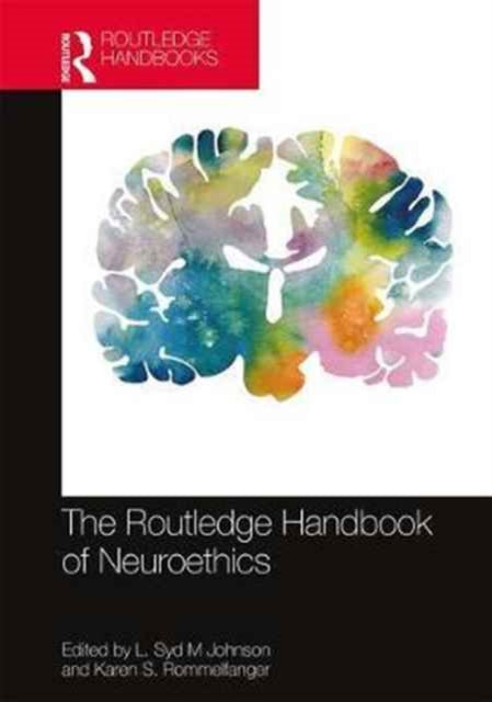 Book cover of: Routledge Handbook of Neuroethics