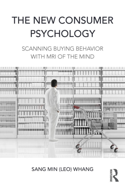 Book cover of: New Consumer Psychology. By: Sang Min Whang