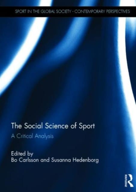 Book cover of: Social Science of Sport. By: Bo Carlsson