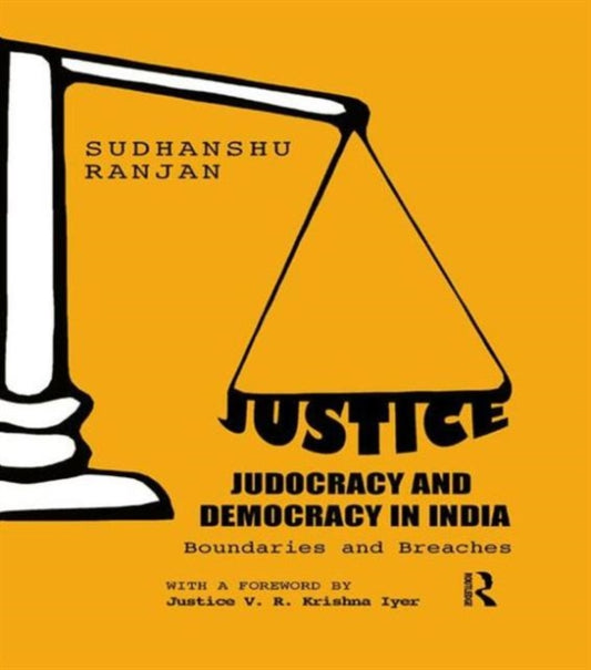 Book cover of: Justice, Judocracy and Democracy in India. By: Sudhanshu Ranjan