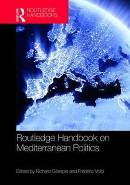 Book cover of: Routledge Handbook of Mediterranean Politics. By: Richard Gillespie