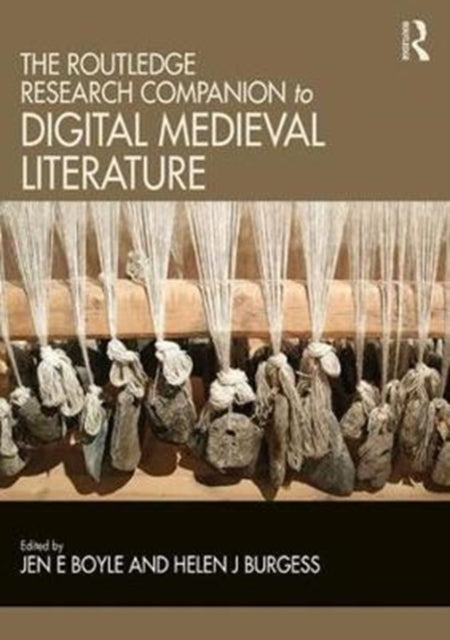 Book cover of: Routledge Research Companion to Digital Medieval Literature. By: Jennifer E. Boyle