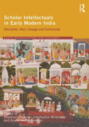 Scholar Intellectuals in Early Modern India