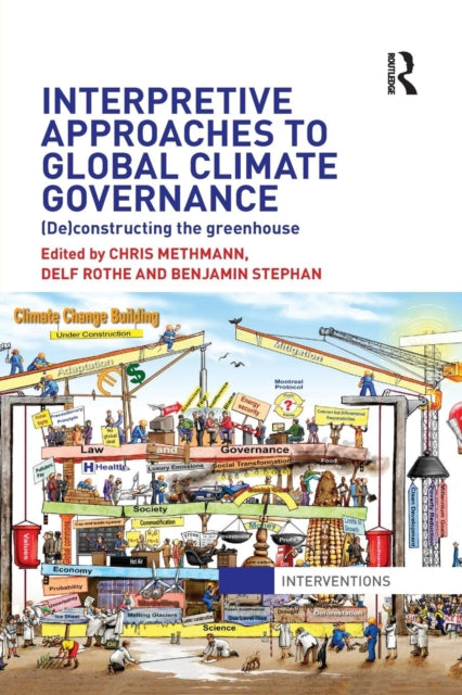 Book cover of: Interpretive Approaches to Global Climate Governance. By: Chris Methmann