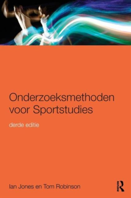 Book cover of: Onderzoeksmethoden voor Sportstudies. By: Jones, Ian
