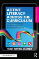 Book cover of: Active Literacy Across the Curriculum. By: Heidi Hayes- Jacobs