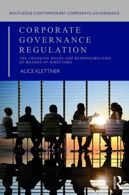 Book cover of: Corporate Governance Regulation. By: Alice Klettner