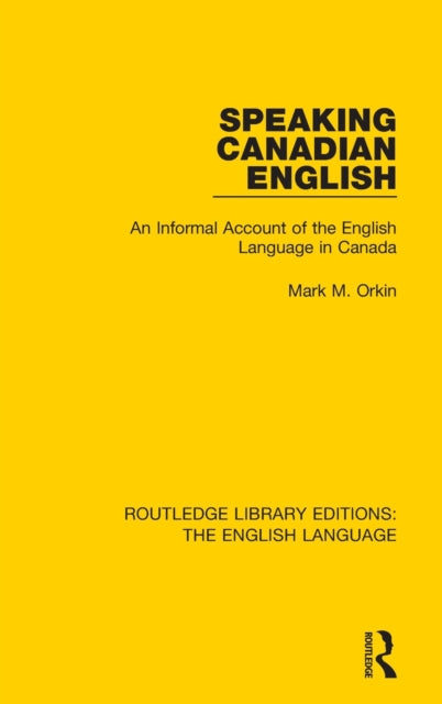 Book cover of: Speaking Canadian English. By: Mark M. Orkin