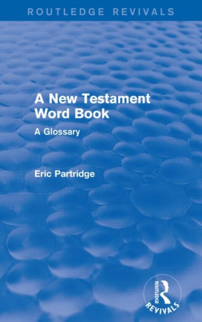 Book cover of: New Testament Word Book. By: Eric Partridge