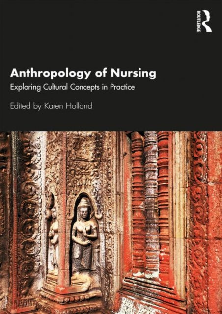 Book cover of: Anthropology of Nursing. By: Karen Holland