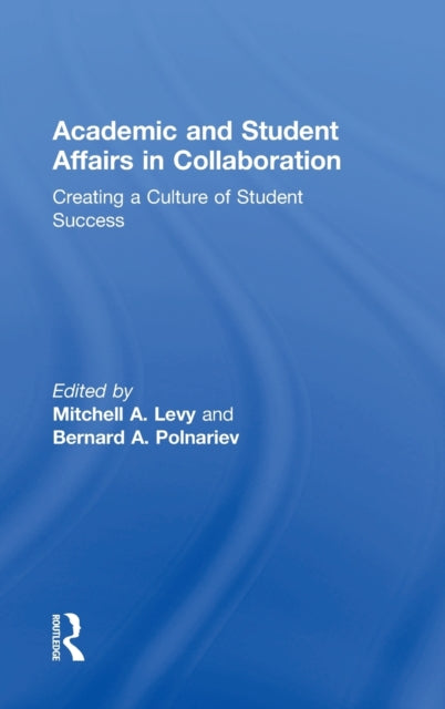 Book cover of: Academic and Student Affairs in Collaboration. By: Mitchell A. Levy
