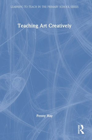 Teaching Art Creatively