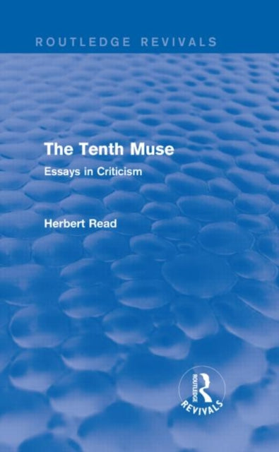 Book cover of: Tenth Muse (Routledge Revivals). By: Herbert Read - undifferentiated
