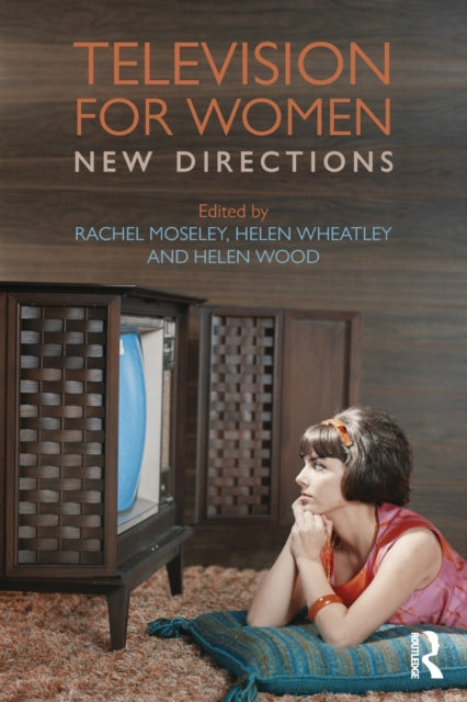 Book cover of: Television for Women. By: Rachel Moseley