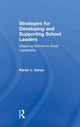 Book cover of: Strategies for Developing and Supporting School Leaders. By: Karen L. Sanzo