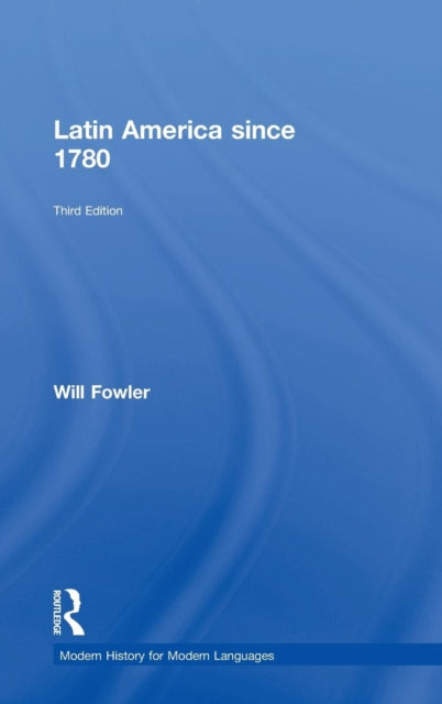 Book cover of: Latin America since 1780. By: Fowler, Will