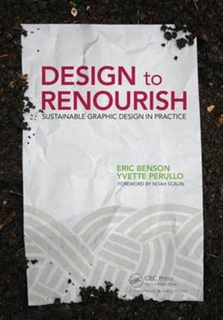 Book cover of: Design to Renourish. By: Eric Benson