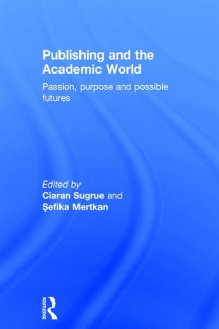 Publishing and the Academic World