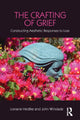 Book cover of: Crafting of Grief. By: Lorraine Hedtke