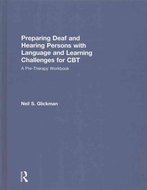 Preparing Deaf and Hearing Persons with Language and Learning Challenges for CBT