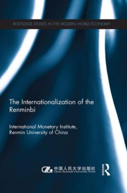 Book cover of: Internationlization of the Renminbi. By: International Monetary International Monetary Institute