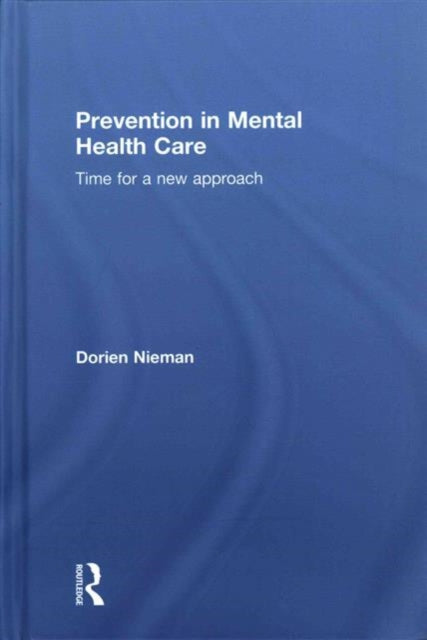 Book cover of: Prevention in Mental Health Care. By: Dorien Nieman