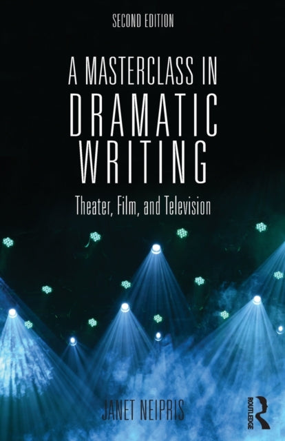Book cover of: Masterclass in Dramatic Writing. By: Janet Neipris