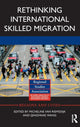 Book cover of: Rethinking International Skilled Migration. By: Micheline Van Riemsdijk