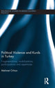Book cover of: Political Violence and Kurds in Turkey. By: Mehmet Orhan