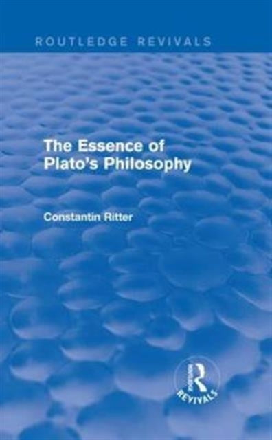 Book cover of: Essence of Plato's Philosophy. By: Constantin Ritter