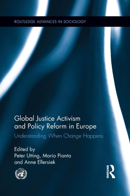Book cover of: Global Justice Activism and Policy Reform in Europe. By: Peter Utting