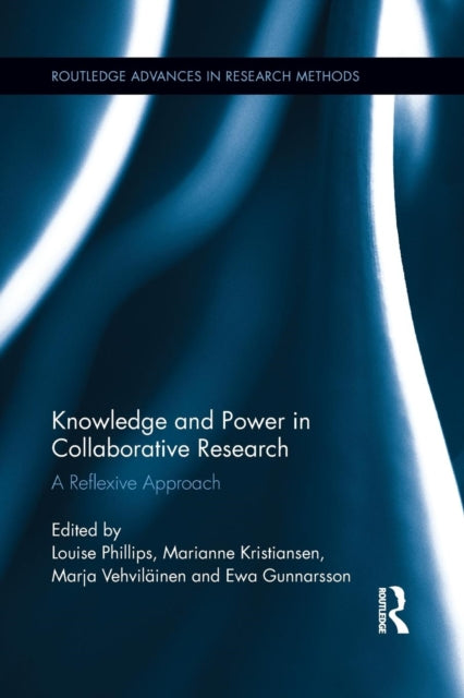 Book cover of: Knowledge and Power in Collaborative Research. By: Louise Phillips