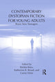 Book cover of: Contemporary Dystopian Fiction for Young Adults. By: Carrie Hintz