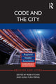 Book cover of: Code and the City. By: Rob Kitchin