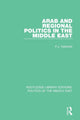 Book cover of: Arab and Regional Politics in the Middle East. By: P. J. Vatikiotis