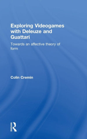 Exploring Videogames with Deleuze and Guattari