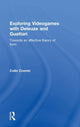 Book cover of: Exploring Videogames with Deleuze and Guattari. By: Colin Cremin