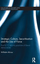 Book cover of: Strategic Culture, Securitisation and the Use of Force. By: Wilhelm Mirow