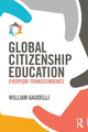 Book cover of: Global Citizenship Education. By: William Gaudelli