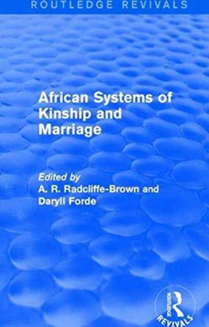Book cover of: African Systems of Kinship and Marriage. By: A. R. Radcliffe-Brown