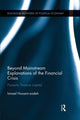 Book cover of: Beyond Mainstream Explanations of the Financial Crisis. By: Ismael Hossein-zadeh
