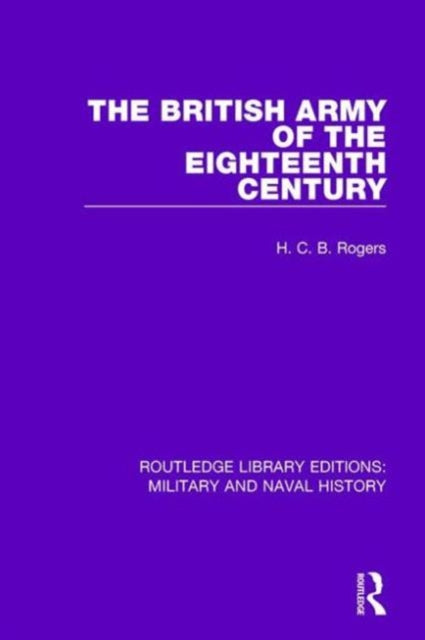 Book cover of: British Army of the Eighteenth Century. By: Rogers, H. C. B.