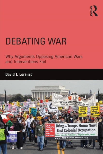 Book cover of: Debating War. By: David J. Lorenzo