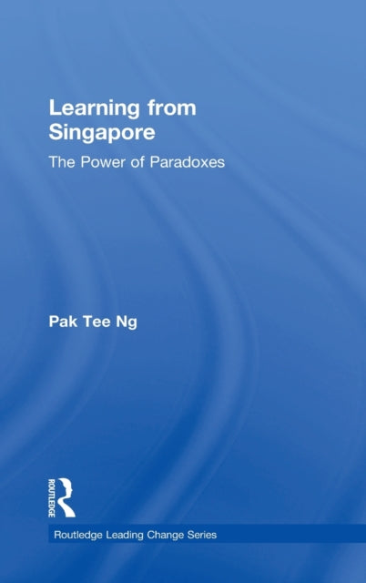 Book cover of: Learning from Singapore. By: Pak Tee Ng