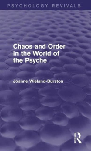 Chaos and Order in the World of the Psyche