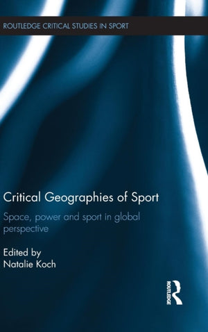 Critical Geographies of Sport